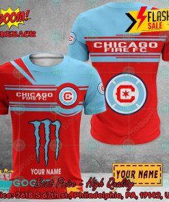 Chicago Fire FC Monster Energy Personalized Name 3D Hoodie And Shirts