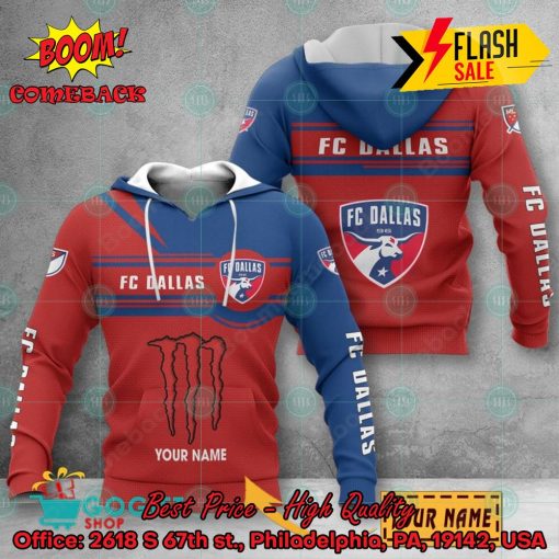 FC Dallas Monster Energy Personalized Name 3D Hoodie And Shirts