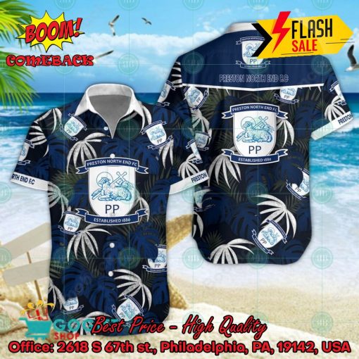Preston North End FC Big Logo Tropical Leaves Hawaiian Shirt And Shorts