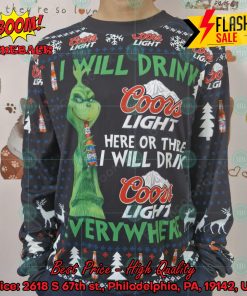 Trending 2024 Grinch I Will Drink Coors Light Everywhere Ugly Christmas Sweater