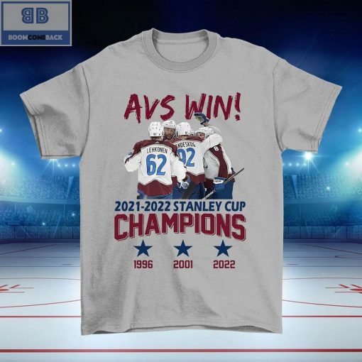 AVS Win 2021 2022 Stanley Cup Champions Shirt