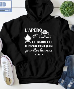 L'apéro et Le BarrBecue ll M'en Faut Peu Fow Etre Heureux Shirt