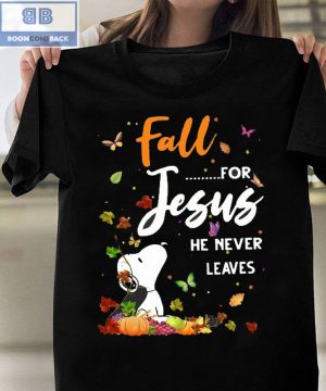 Snoopy Fall Jesus He Never Leaves Shirt and Sweatshirt