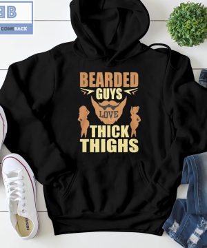 Bearded Guys Love Thick Thighs Shirt and Sweatshirt