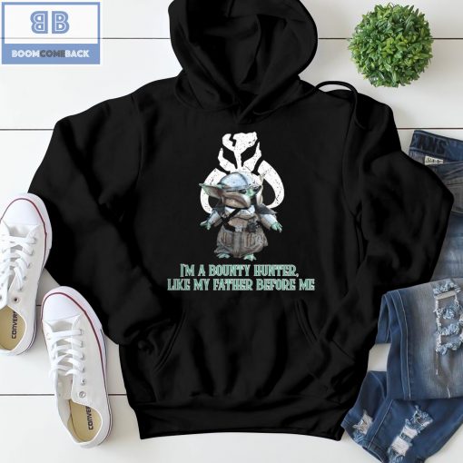 Beskar Baby Yoda Star Wars I’m A Bounty Hunter Like My Father Before Me Shirt and Hoodie