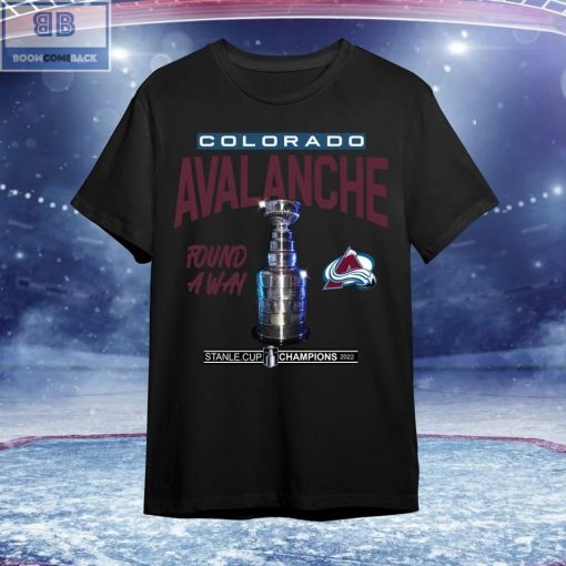 Colorado Avalanche Found Away Stanle Cup Champions 2022 Shirt