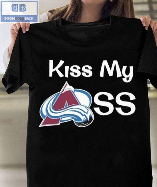 Colorado Avalanche Kiss My Ass T-shirt