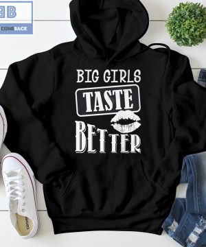 Lips Big Girls Taste Better Crewneck Shirt and Sweatshirt