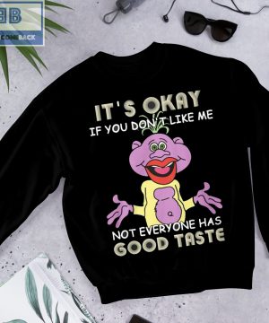 Jeff Dunham Peanut It's Okay If You Don't Like Me Not Everyone Has Good Taste Shirt