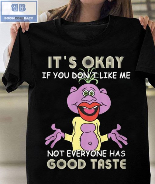 Jeff Dunham Peanut It’s Okay If You Don’t Like Me Not Everyone Has Good Taste Shirt