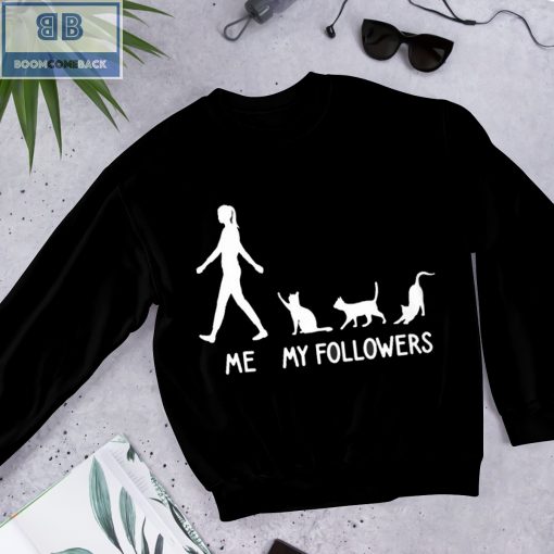 Cats Me and My Followers Shirt