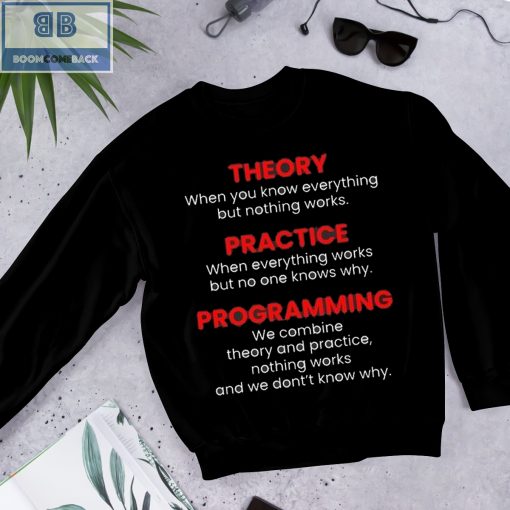 Theory Practice Programing Shirt