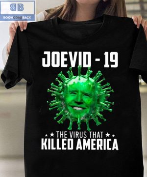 Joevid-19 The Virus That Killed America Shirt