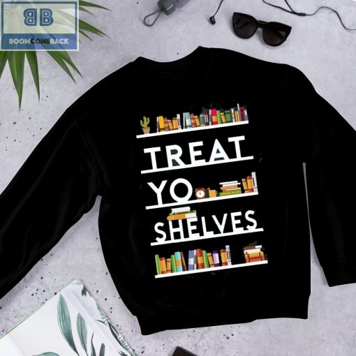 Book Treat Yo Shelves Shirt