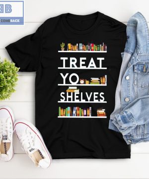 Book Treat Yo Shelves Shirt