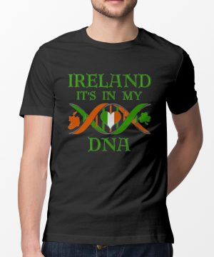 Ireland It’s In My DNA Shirt