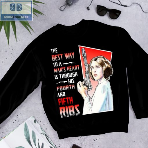 Princess Leia The Best Way To A Man’s Heart Is Through His Fourth And Fifth Ribs Shirt