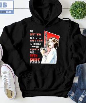 Princess Leia The Best Way To A Man's Heart Is Through His Fourth And Fifth Ribs Shirt