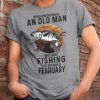 Never Understand An Old Man Who Loves Fishing And Was Born In January Shirt