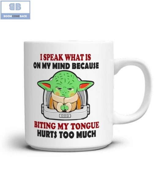 Baby Yoda I Speak What Is On My Mind Mug