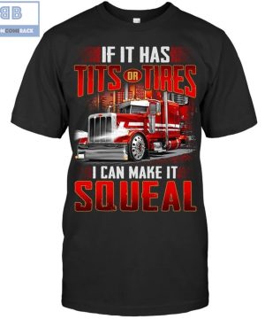 Red Truck If It Has Tits Tires I Can Make IT Squeal Shirt