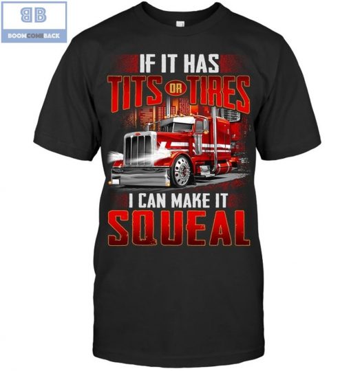 Red Truck If It Has Tits Tires I Can Make IT Squeal Shirt