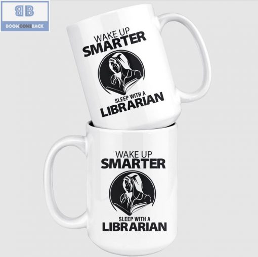 Wake Up Smarter Sleep With A Librarian White Mug