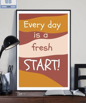 Everyday Is A Freah Start Boho Poster