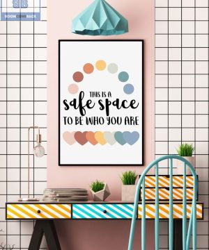 This is A Safe Space To Be Who You Are Poster