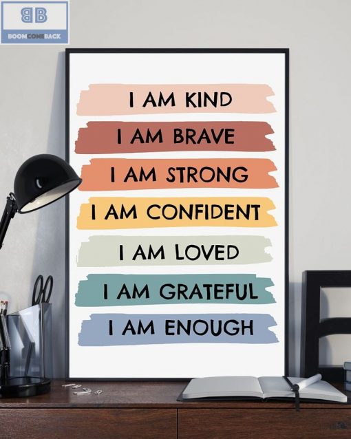 I’m Kind Barve Strong Confident Loved Grateful Enough Poster