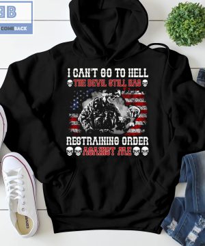 Skeleton Veteran American I Can't Go To Hell Restraining Order Shirt