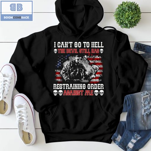 Skeleton Veteran American I Can’t Go To Hell Restraining Order Shirt