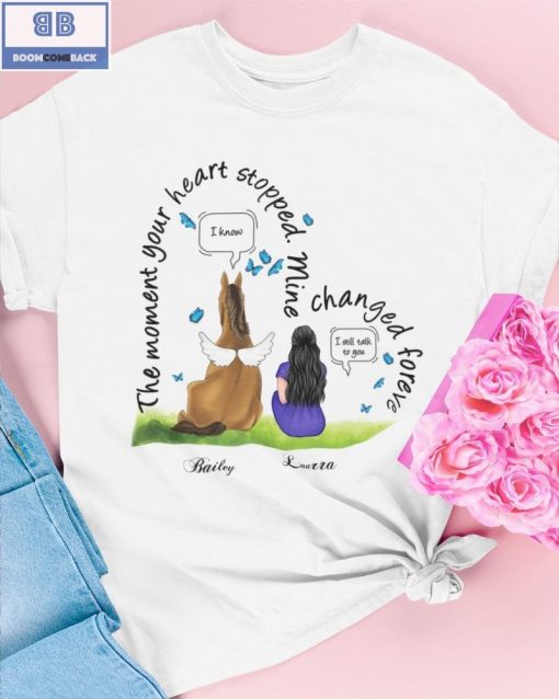 Horse The Moment Your Heart Stopped Mine Changed Shirt