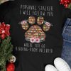 Wwii Veteran Daughter Most People Never Meet Shirt