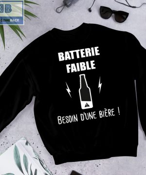 Battle Batterie Faible Bière Shirt And Hoodie