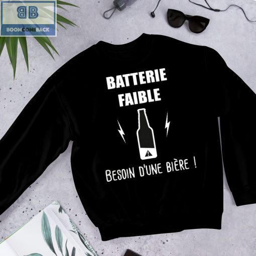 Battle Batterie Faible Bière Shirt And Hoodie