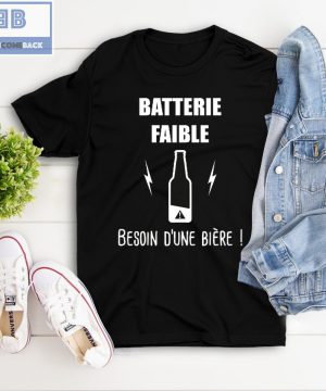 Battle Batterie Faible Bière Shirt And Hoodie