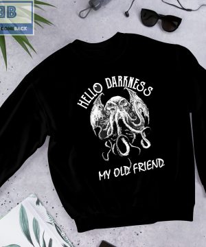 Cthulhu Hello Darkness My Old Friend Shirt and Hoodie