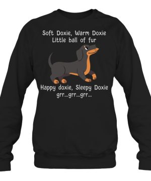 Dachshund Soft Doxie Warm Doxie Little Ball Of Fur Shirt and V-neck