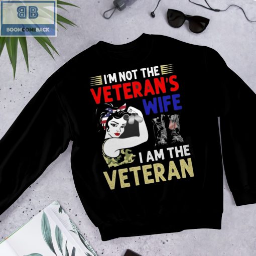 I’m Not The Veteran’s Wife I’m The Veteran Shirt