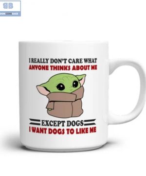 Baby Yoda I Really Don't Care What Anyone Thinks About Me Mug