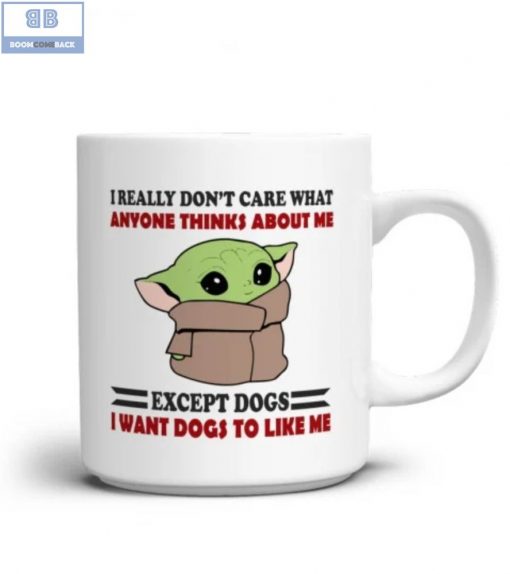 Baby Yoda I Really Don’t Care What Anyone Thinks About Me Mug