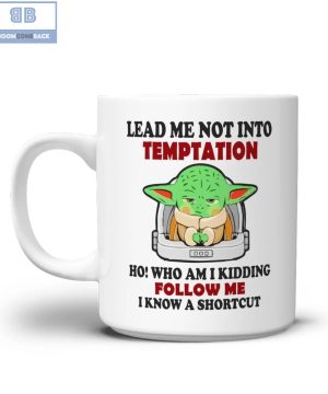 Baby Yoda Lead Me Not Into Temptation Mug