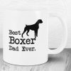 A Wise Boxer Once Said I’m Getting The Best Dog Mom Ever And They Lived Happily Ever After Mug