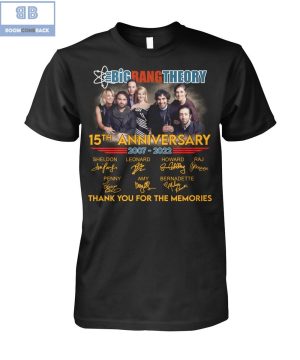 Big Bang Theory 15th Anniversary 2007 2022 Thank You For The Memories Signatures Shirt