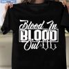 Blood In Blood Out Round By Honor Shirt