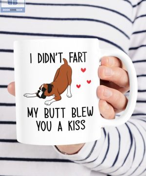 Boxer Dog I Didn't Fart My Butt Blew You A Kiss Mug