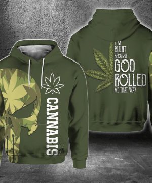 Cannabis2BIm2BBlunt2BBecause2BGod2BRolled2BMe2BThat2BWay2B3D2BHoodie2B2 R0uE5