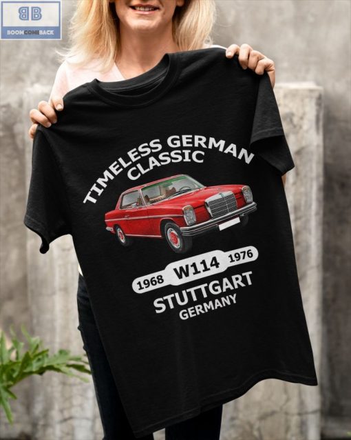 Car Timeless German Classic 1986 1976 Stuttgart Germany Shirt