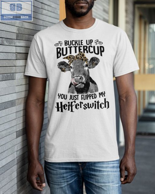 Cow Buckle Up Buttercup Shirt